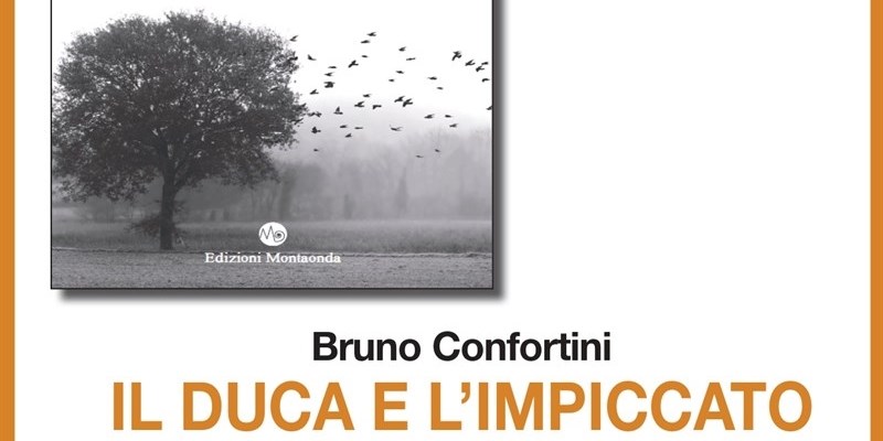 San Godenzo ospita la presentazione del giallo toscano "Il Duca e l’Impiccato" di Bruno Confortini