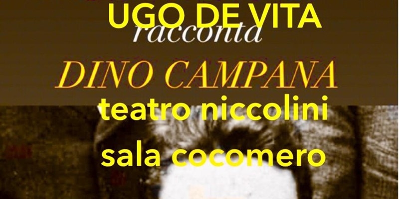 Ugo De Vita racconta Dino Campana