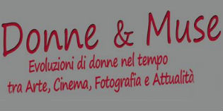 Donne & Muse. Evoluzioni di donne nel tempo... Incontro ad Arezzo...
