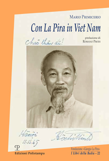Quando La Pira incontrò Ho Chi Minh: storia di un viaggio in Vietnam