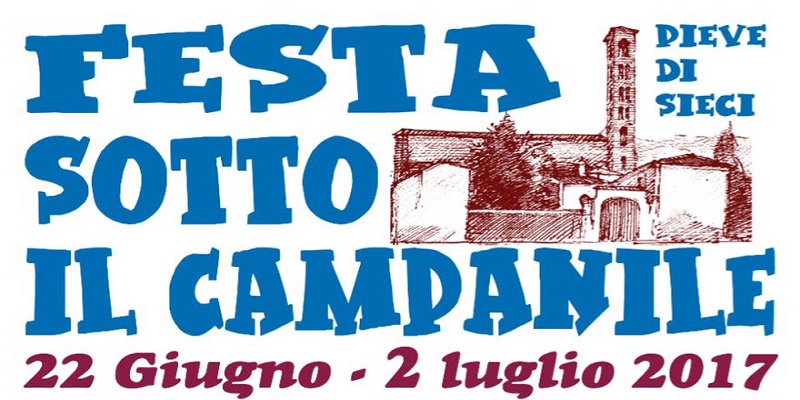 “Festa sotto il Campanile” a Sieci. Ciclo di serate per il restauro della Pieve