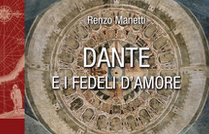 'Dante e i fedeli d'amore'. Un libro tra mistero e templari