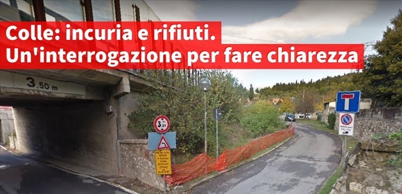 l'incuria e il degrado della zona del Colle