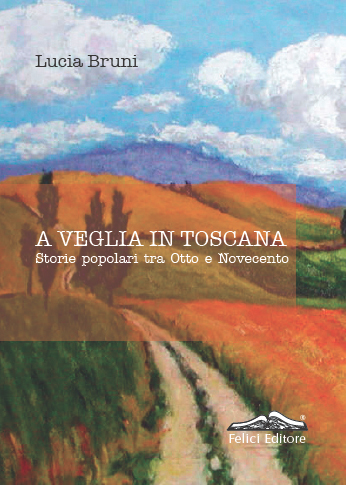 A veglia in toscana, libro di Lucia Bruni