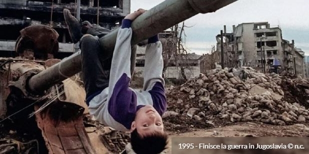 1995 - Fine della guerra in Jugoslavia (30 anni fa)