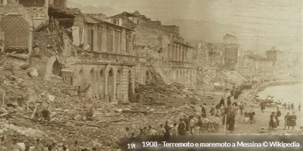 1908 - Il terremoto e maremoto che distruggono Messina (117 anni fa)